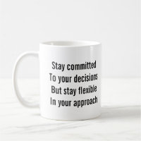 "Stay committed to your decisions..." Tony Robbins
