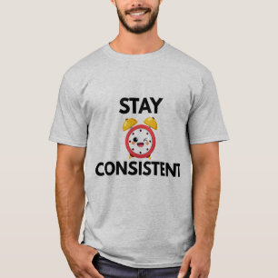 Stay Consistent – Motivational Mindset T-Shirt