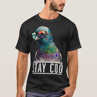 Stay Coo - Pigeon Lover, Animal Lover, Birds Owner T-Shirt