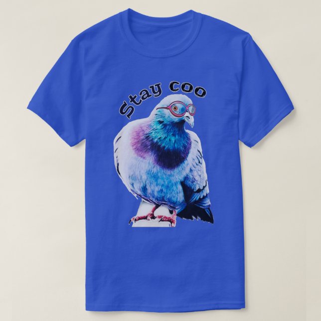 Stay coo pigeon pigeon lover T-Shirt (Design Front)
