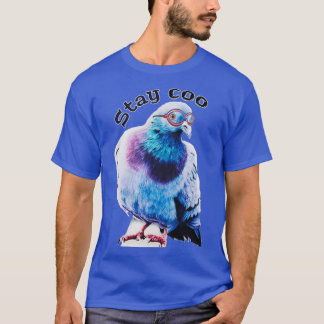 Stay coo pigeon pigeon lover T-Shirt