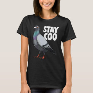 Stay Coo Pigeon Women Love Pigeon Pet Bird 2 T-Shirt