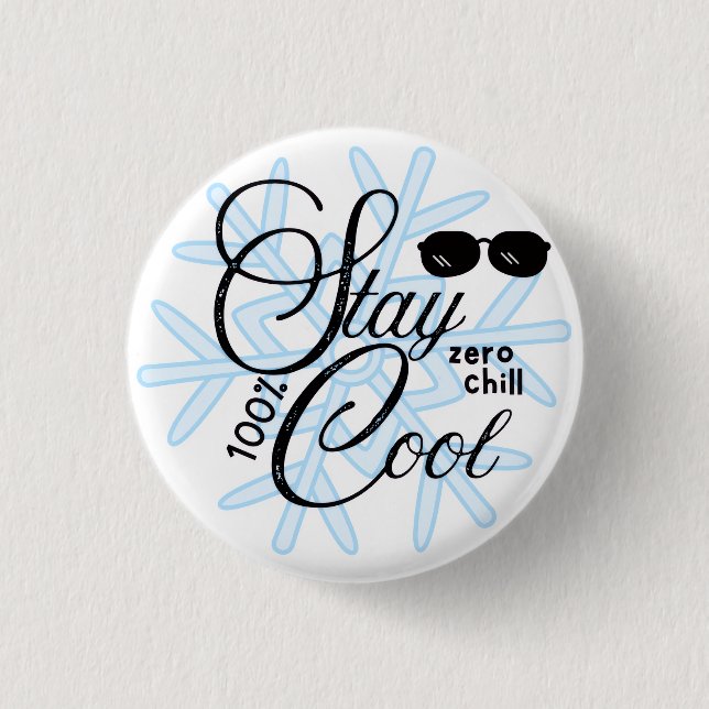 stay cool 100% 3 cm round badge (Front)