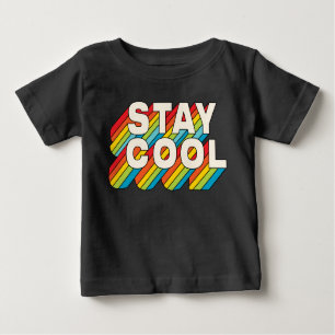 Stay Cool Baby T-Shirt