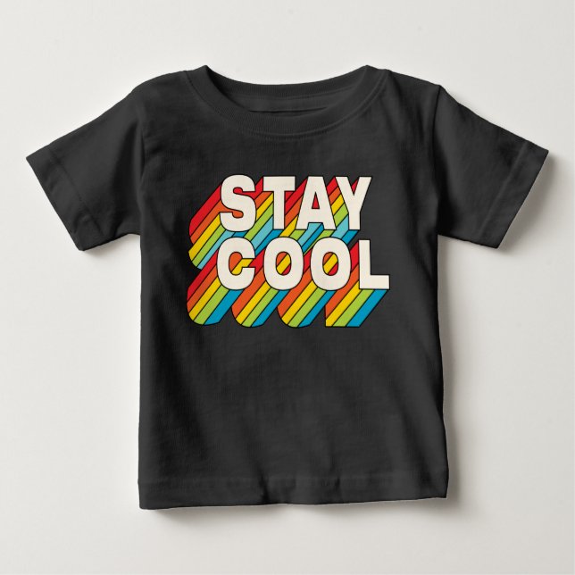 Stay Cool Baby T-Shirt (Front)