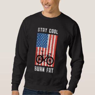 Stay Cool Burn Fat Bike Fat Tires Mtb Biker Fat B Sweatshirt