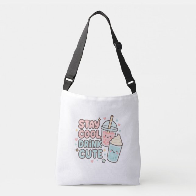 Stay Cool,Drink Cute–Trendy Summer Quote Crossbody Bag (Front)