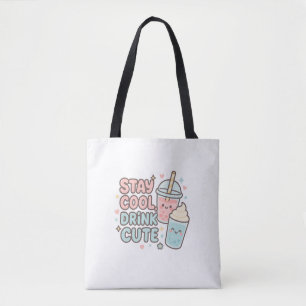 Stay Cool,Drink Cute–Trendy Summer Quote Tote Bag
