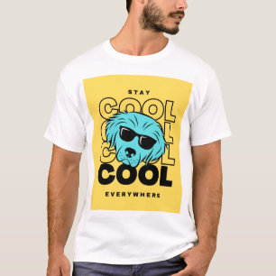 Stay Cool Everywhere T-Shirt" T-Shirt