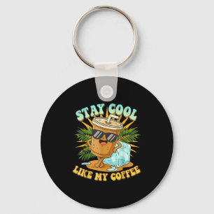 Stay Cool Like My Coffee Iced Coffee Lover  Key Ring
