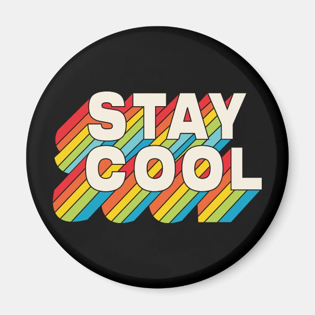 Stay Cool Magnet (Front)