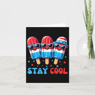 Stay Cool Popsicle 4th Of July Boys Men Usa Americ Card