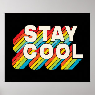 Stay Cool Poster