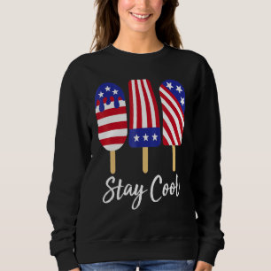 Stay Cool Rocket Pop Red White & Blue Popsicle Sum Sweatshirt