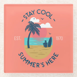 Stay Cool Summer’s Here Beach Sunset Glass Coaster