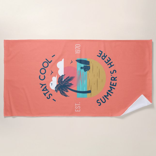 Stay Cool Summer’s Here Beach Sunset Towel (Front)