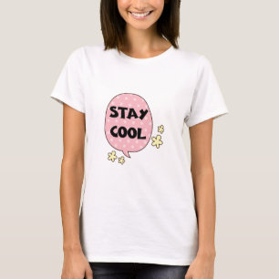 Stay cool T-Shirt