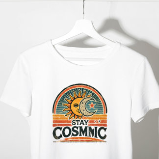 stay cosmic T-Shirt