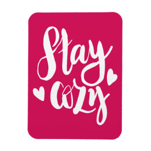 Stay Cozy Magnet