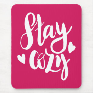 Stay Cozy Mouse Pad