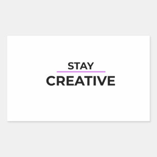 Stay Creative Minimalist Typography Die-Cut  Rectangular Sticker
