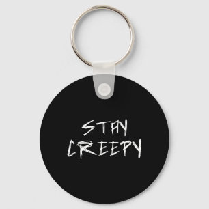 Stay Creepy Emo Goth Halloween Funny Key Ring