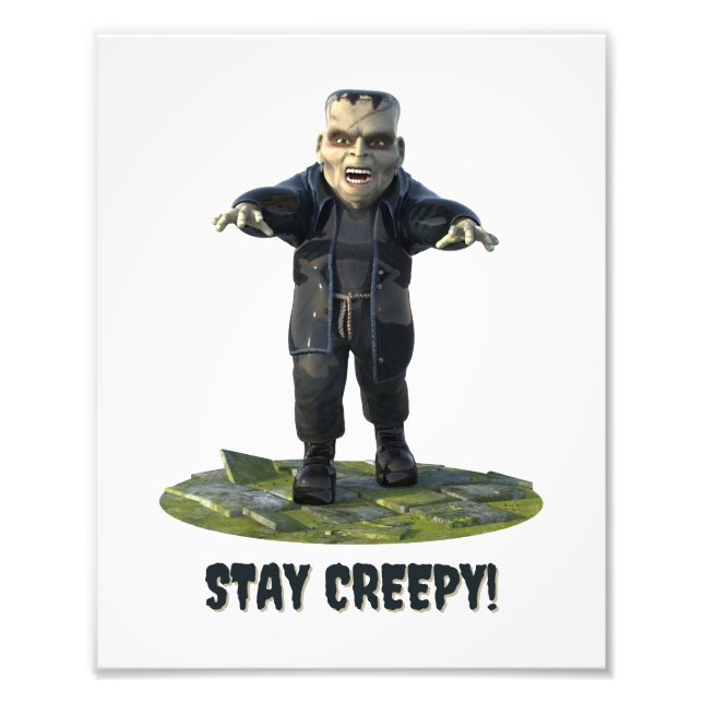 Stay Creepy! Frankenstein's Monster Photo Print (Front)
