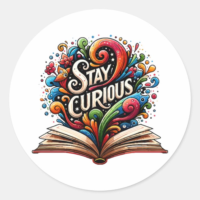 Stay Curious Classic Round Sticker (Front)