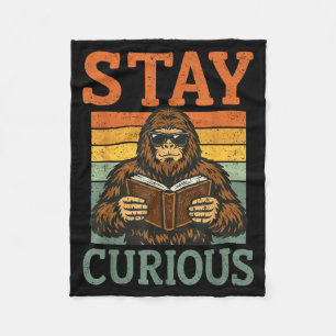 Stay Curious Funny Bigfoot Book Lover Bookworm Fleece Blanket