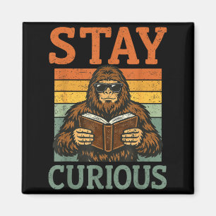Stay Curious Funny Bigfoot Book Lover Bookworm Magnet