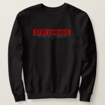 Stay curious motivational 