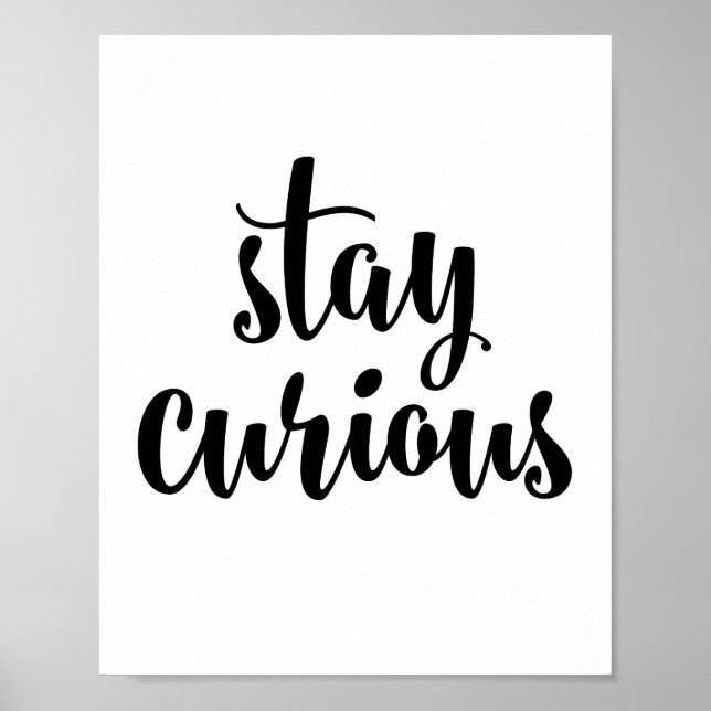 Stay curious poster (Front)