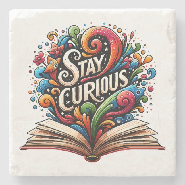 Stay Curious Stone Coaster (Front)