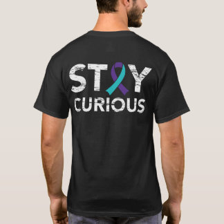 Stay Curious Suicide Prevention T-Shirt