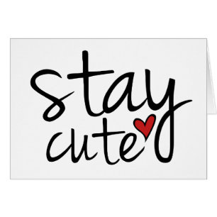 Stay Cute Card