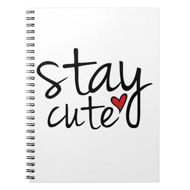 Stay Cute Notebook (Front)