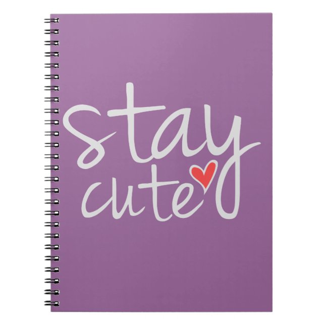 Stay Cute Notebook, Grey Notebook (Front)