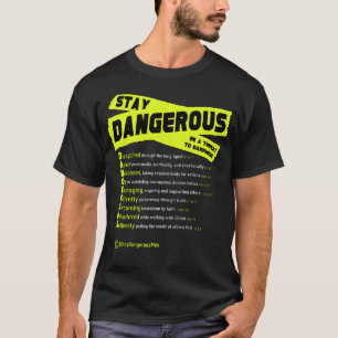Stay Dangerous - Black Value T-shirt 