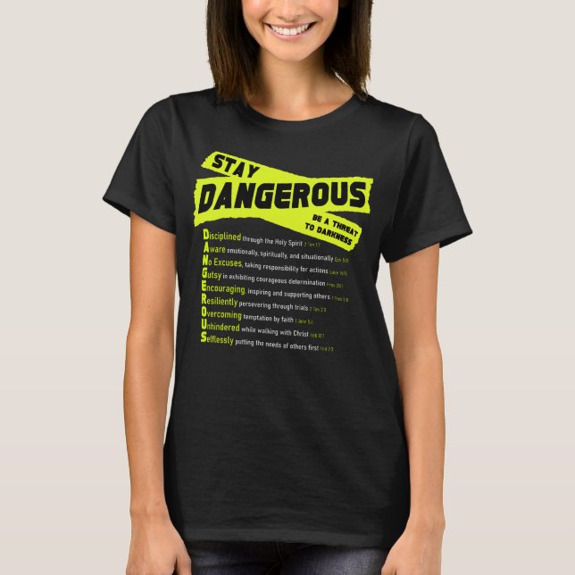 Stay DANGEROUS - Women's Black T-shirt (Front)