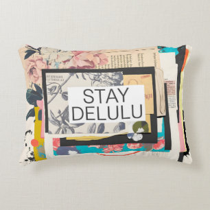 Stay Delulu Decorative Cushion