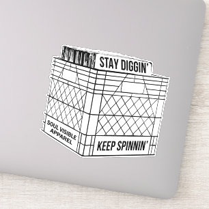 Stay Diggin' & Keep Spinnin' Vinyl Crate Digger 
