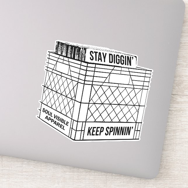 Stay Diggin' & Keep Spinnin' Vinyl Crate Digger  (Detail)
