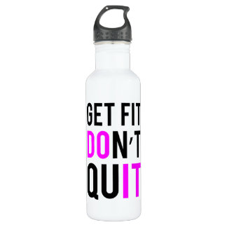 Stay Fit Don't Quit in Pink 710 Ml Water Bottle