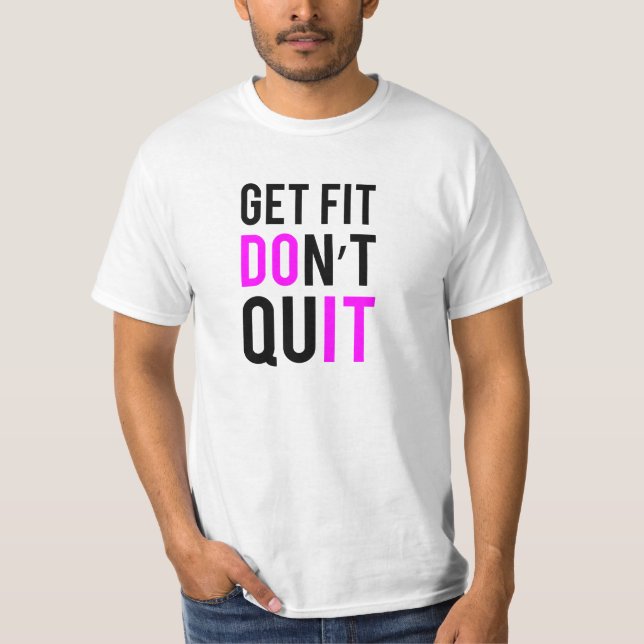 Stay Fit Don't Quit in Pink T-Shirt (Front)