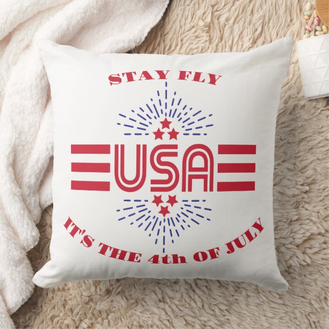 Stay fly it's the 4th of July Cushion (Blanket)