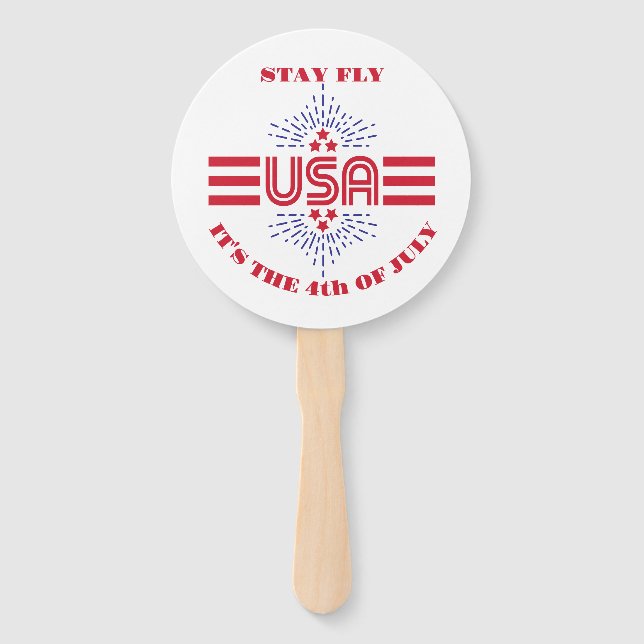 Stay fly it's the 4th of July Hand Fan (Front)