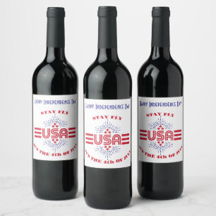 Stay fly it's the 4th of July Wine Label