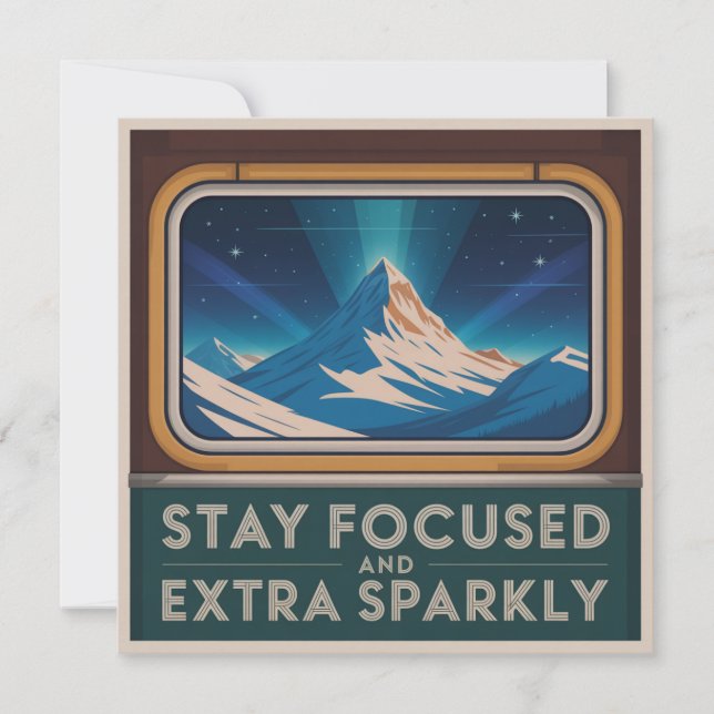 Stay Focused And Extra Sparkly Card (Front)