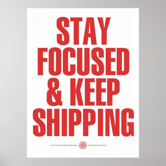 Stay Focused & Keep Shipping Poster (Front)