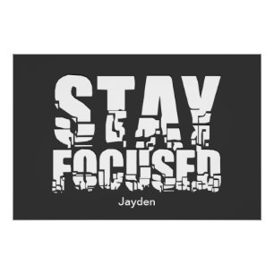 Stay Focused Motivational Phrase with Typography Poster
